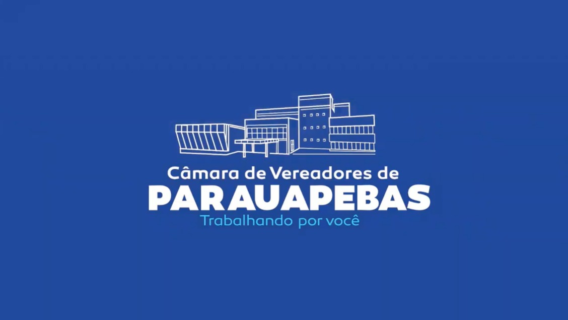  Ao Vivo – Sessão Ordinaria da Câmara Municipal de Parauapebas